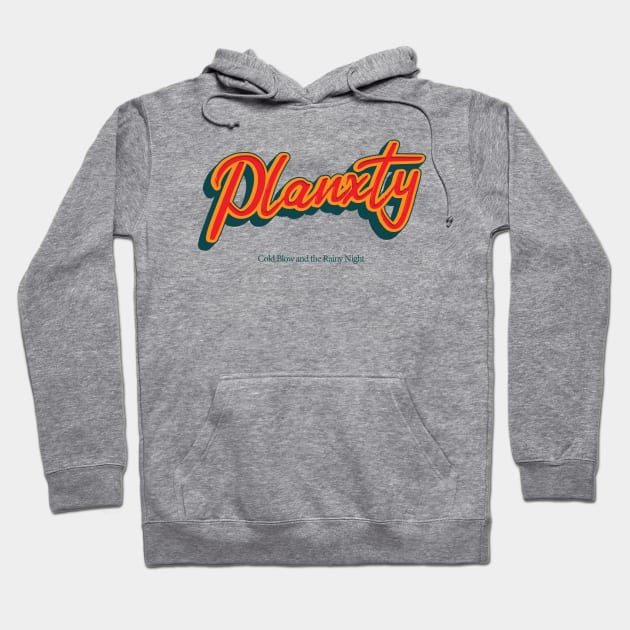 Planxty Hoodie by PowelCastStudio